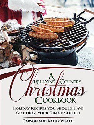 cover image of A Relaxing Country Christmas Cookbook